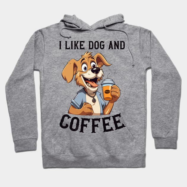 I like dog and coffee Hoodie by Yopi